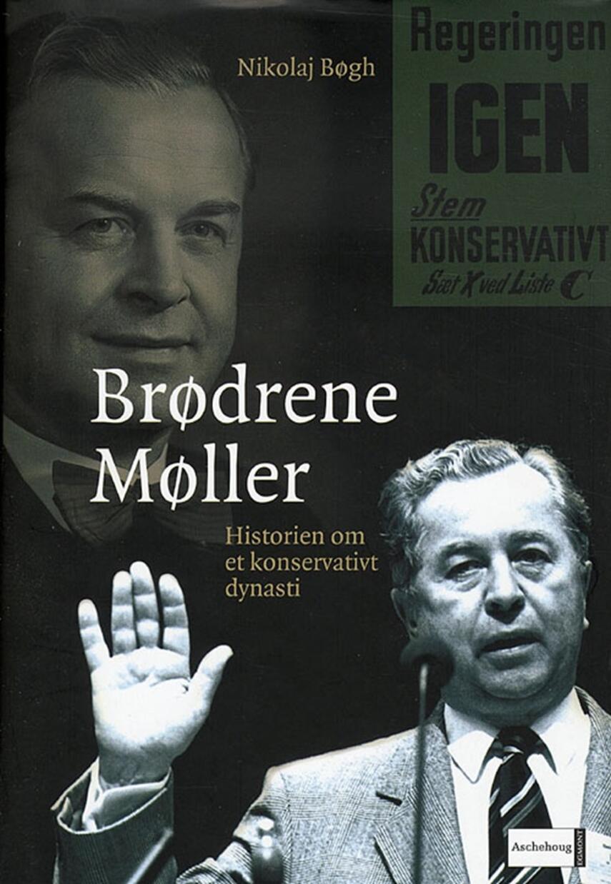 Brødrene Møller : historien om et konservativt dynasti | eReolen