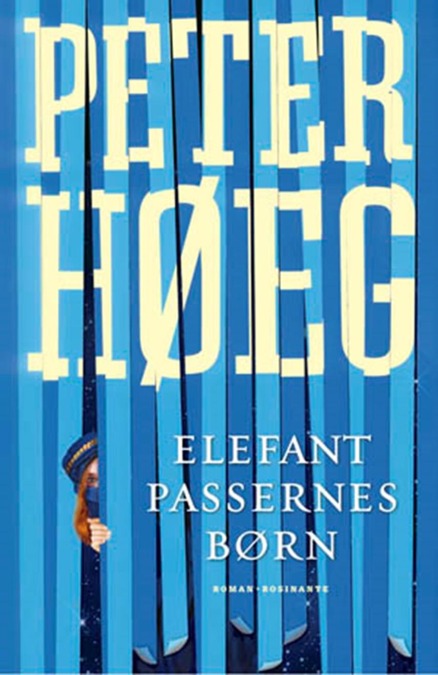 Peter Høeg (f. 1957-05-17): Elefantpassernes børn : roman