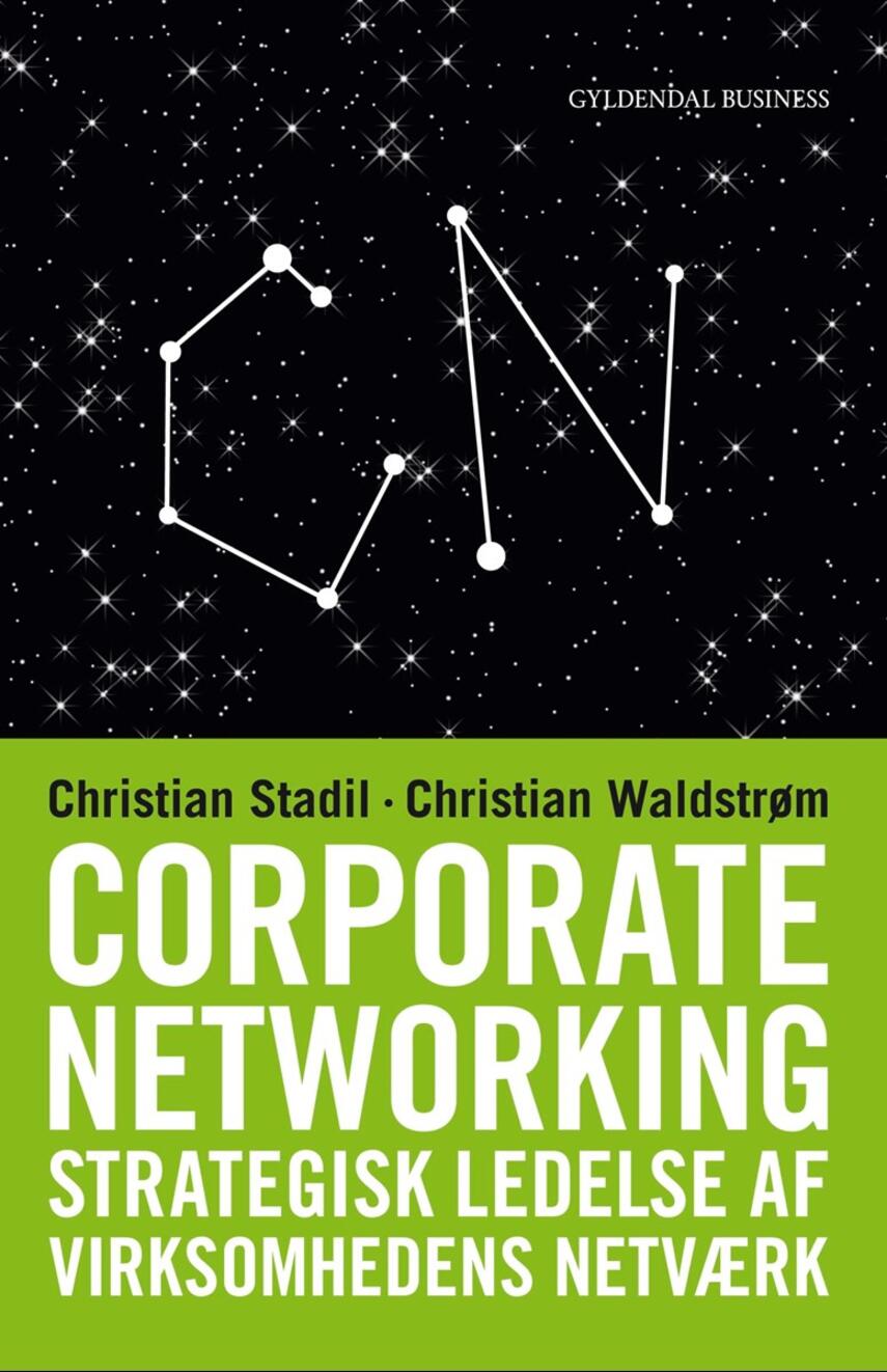 Christian Waldstrøm, Christian Stadil: Corporate networking : strategisk ledelse af virksomhedens netværk