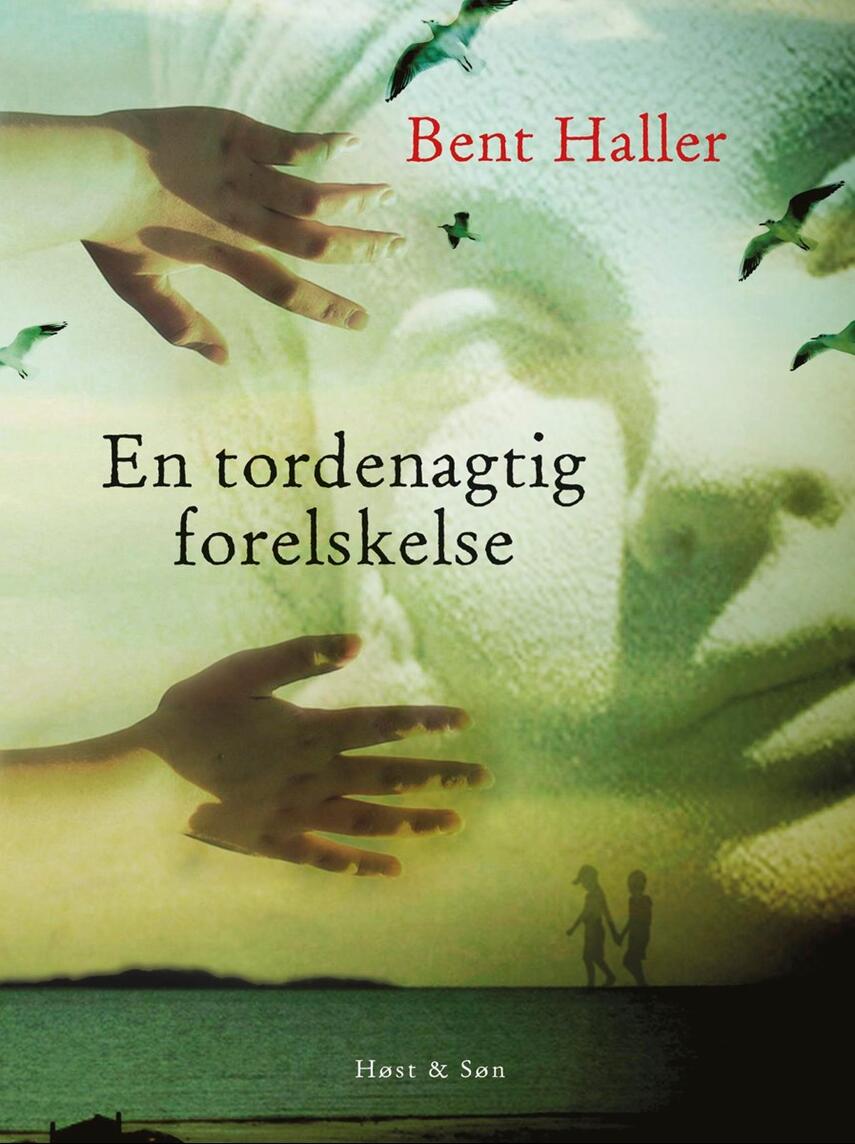 Bent Haller: En tordenagtig forelskelse