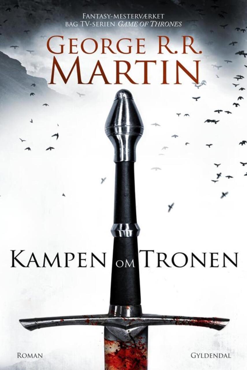 George R. R. Martin: Kampen om tronen