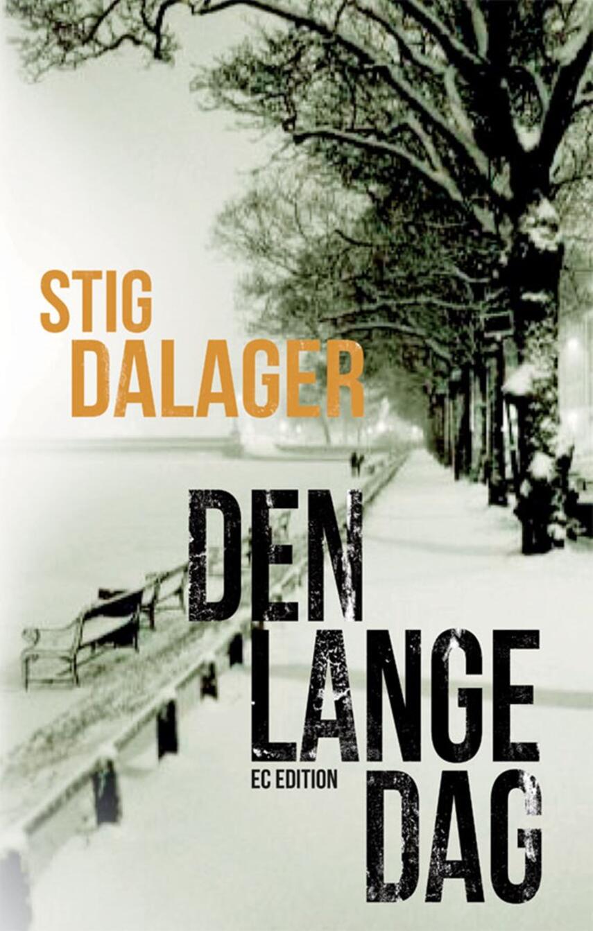 Stig Dalager: Den lange dag
