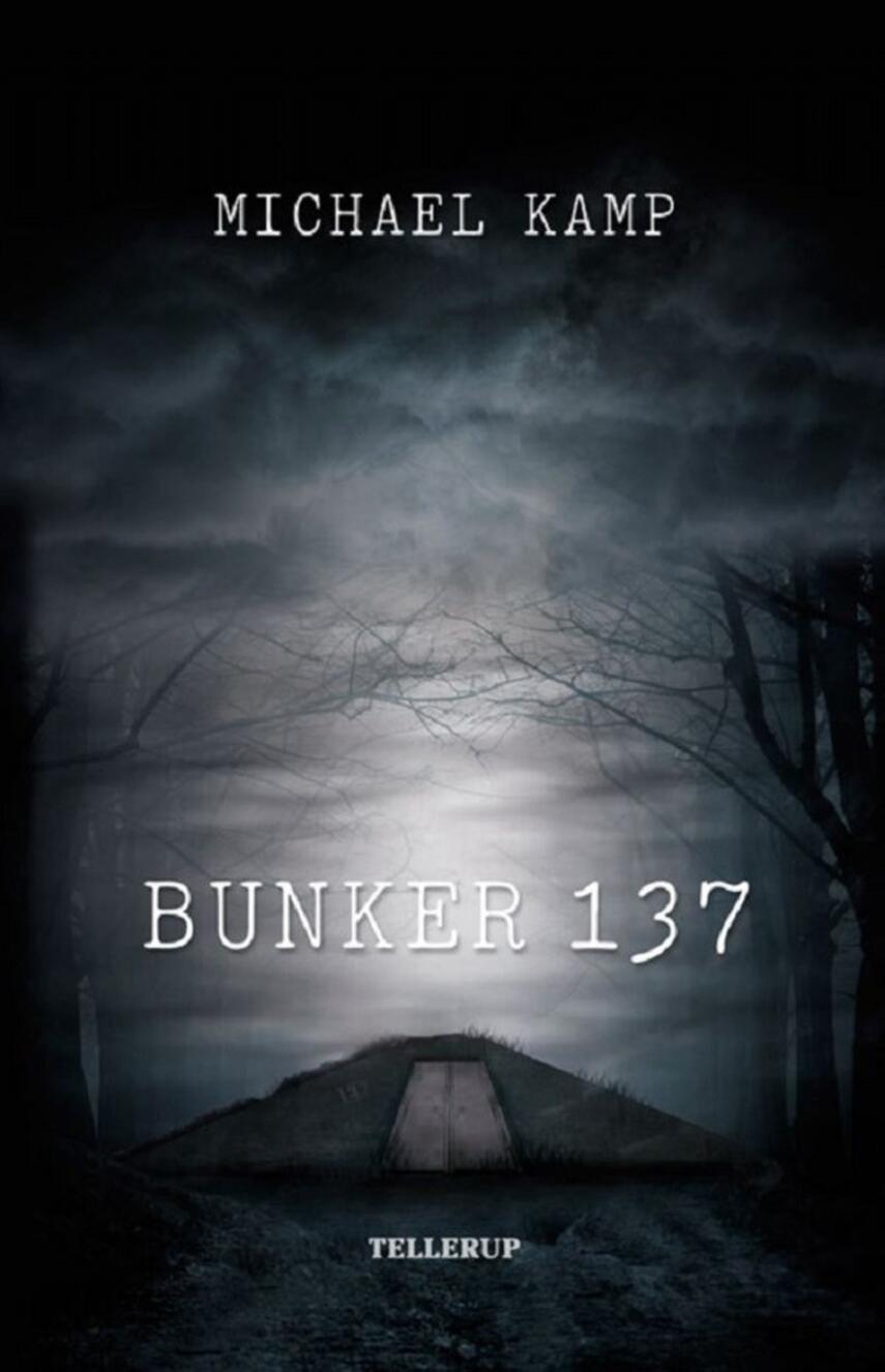 Michael Kamp (f. 1974): Bunker 137