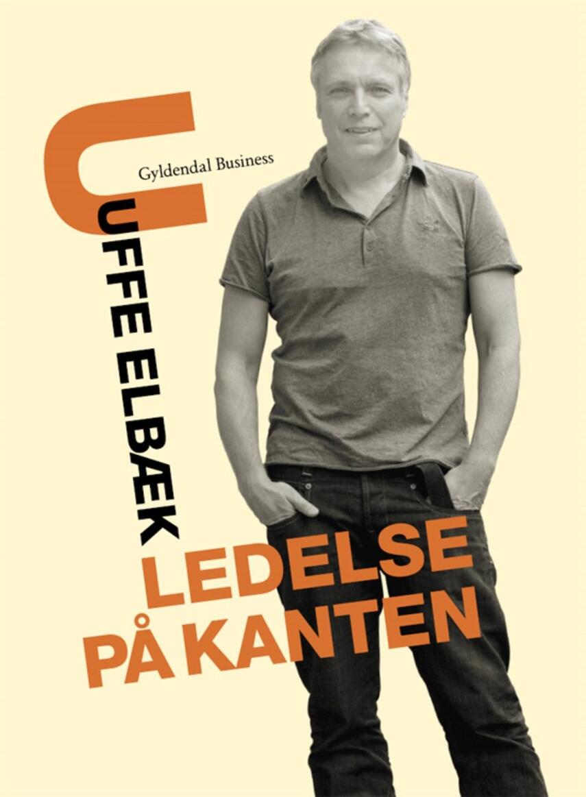 Uffe Elbæk: Ledelse på kanten