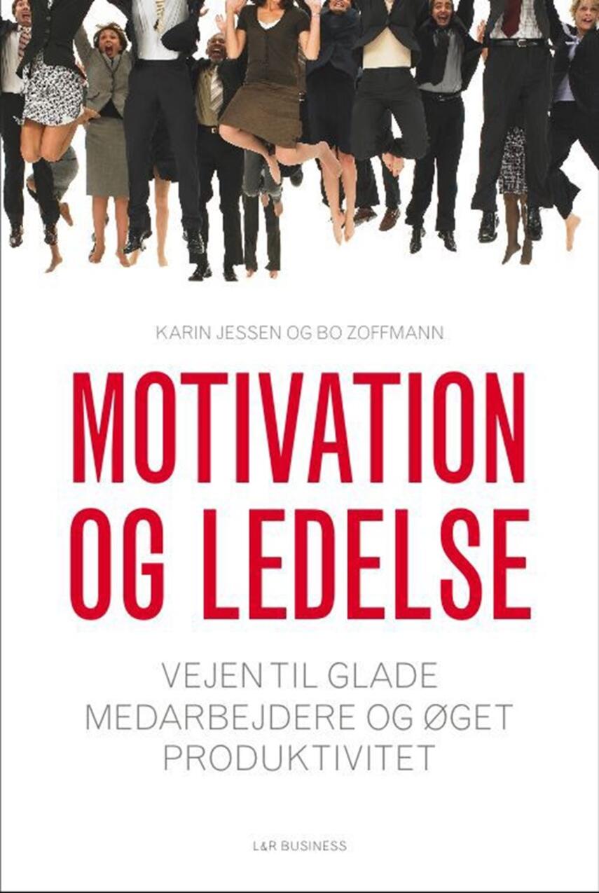 Karin Jessen (f. 1955), Bo Zoffmann: Motivation og ledelse : vejen til glade medarbejdere og øget produktivitet