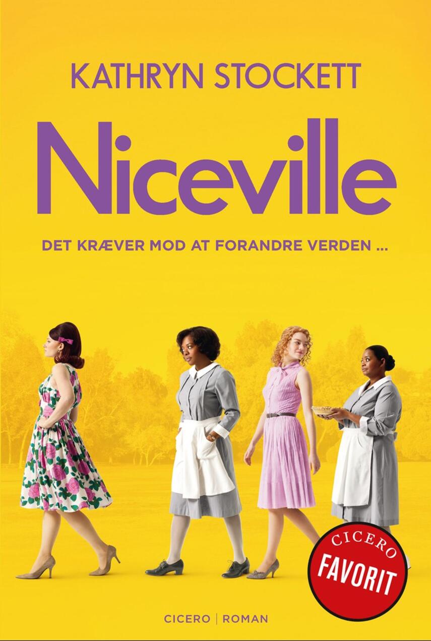 Kathryn Stockett: Niceville : det kræver mod at ændre verden : roman