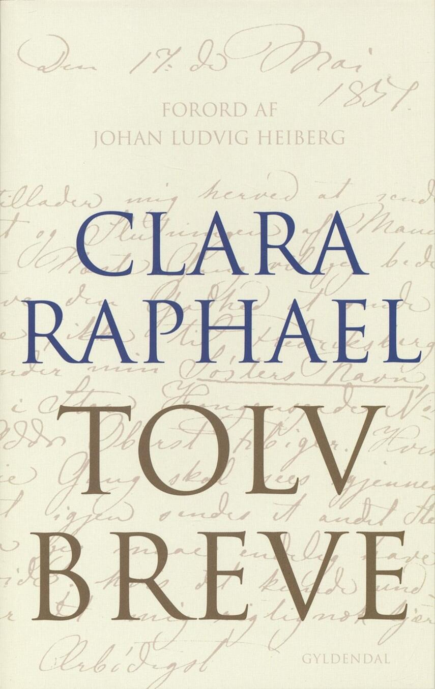 Mathilde Fibiger: Clara Raphael : tolv Breve