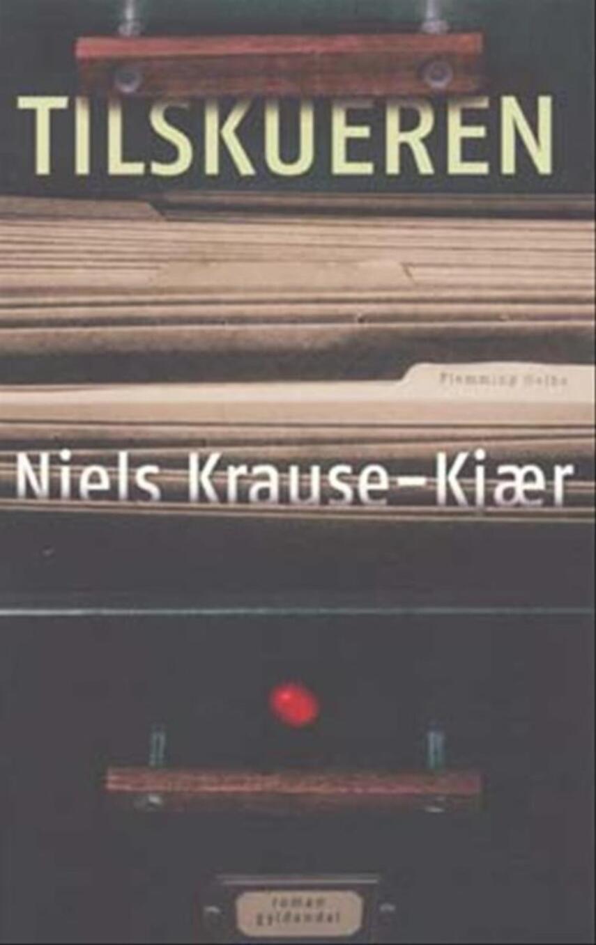 Niels Krause-Kjær: Tilskueren : roman