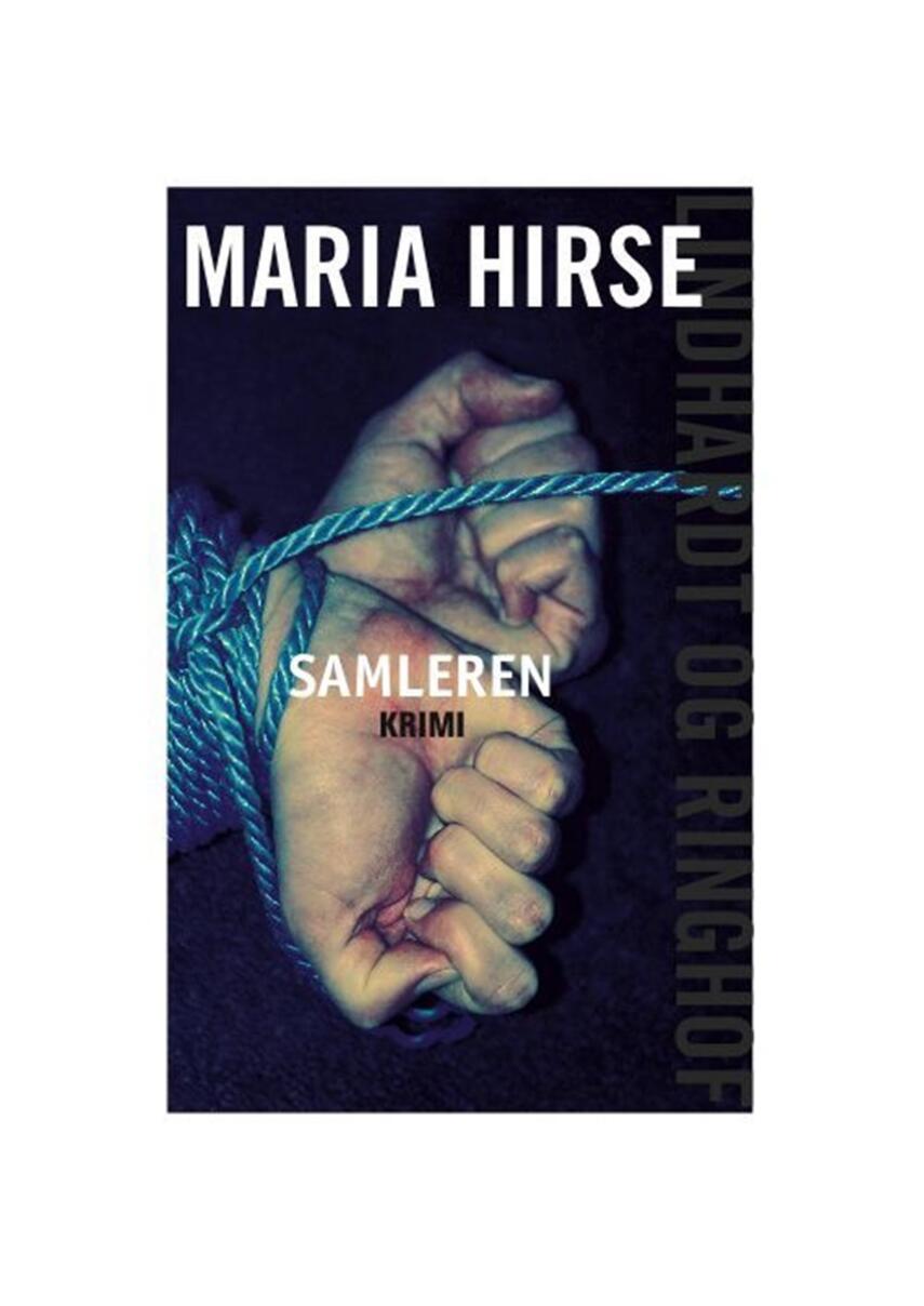 Maria Hirse: Samleren : krimi