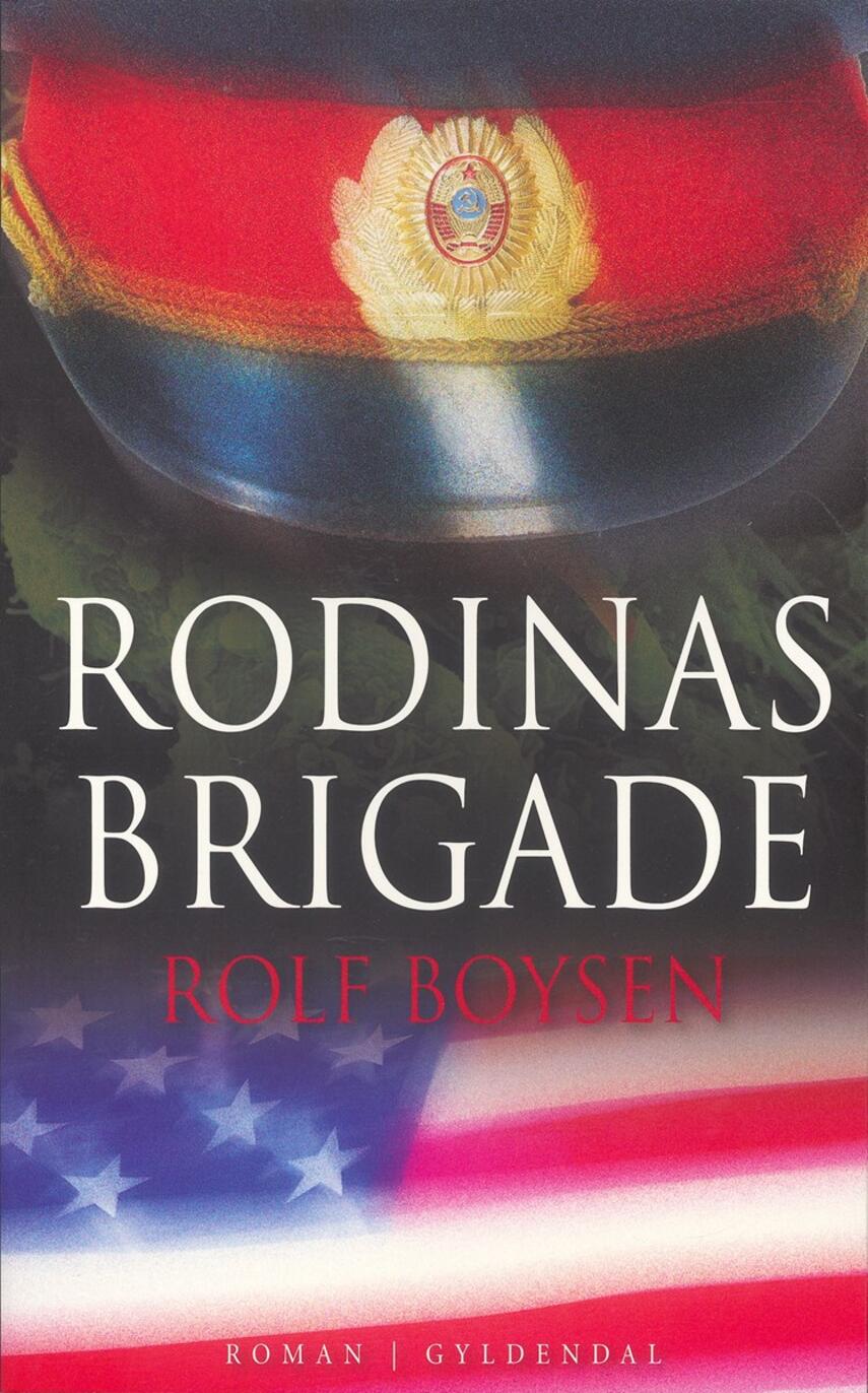 Rolf Boysen: Rodinas Brigade