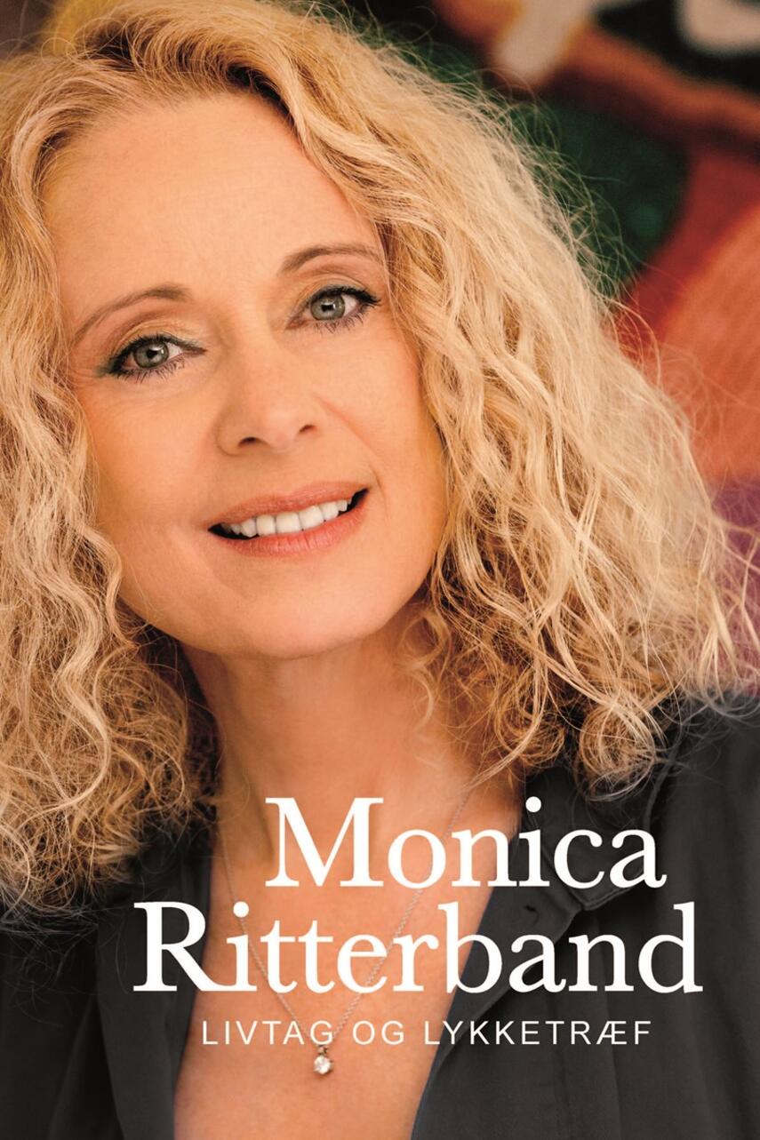 Monica Ritterband: Livtag og lykketræf