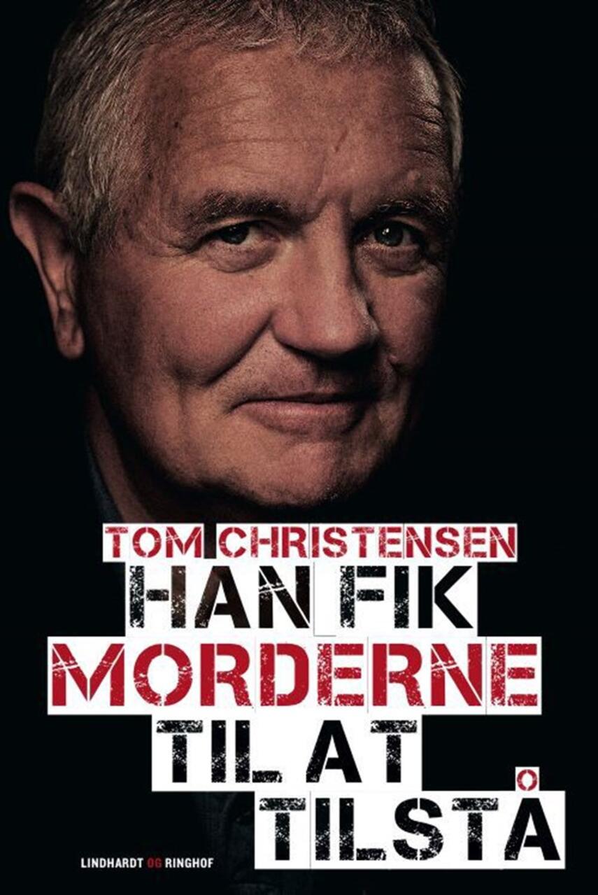 Tom Christensen (f. 1947-05-09): Han fik morderne til at tilstå