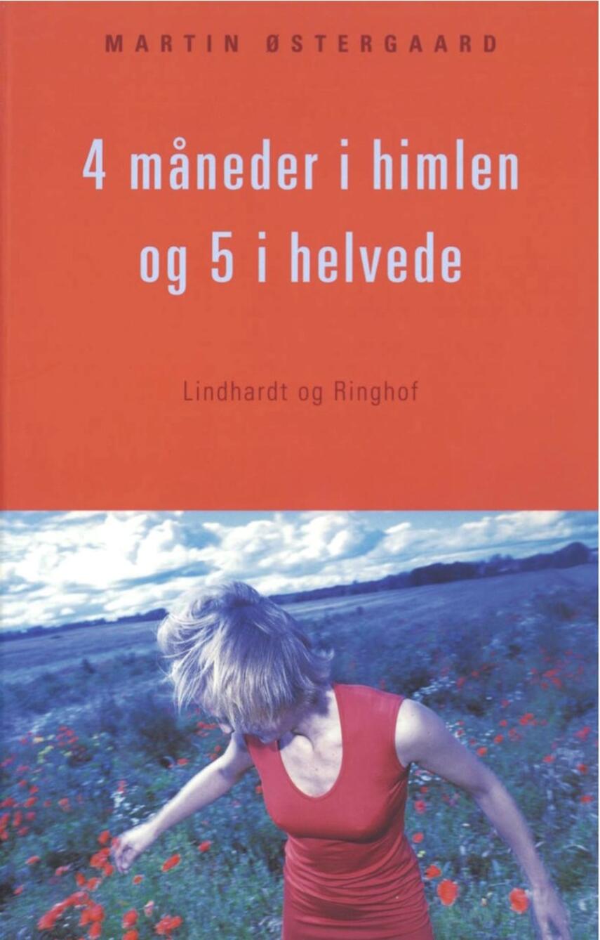 Martin Østergaard (f. 1962): 4 måneder i himlen og 5 i helvede