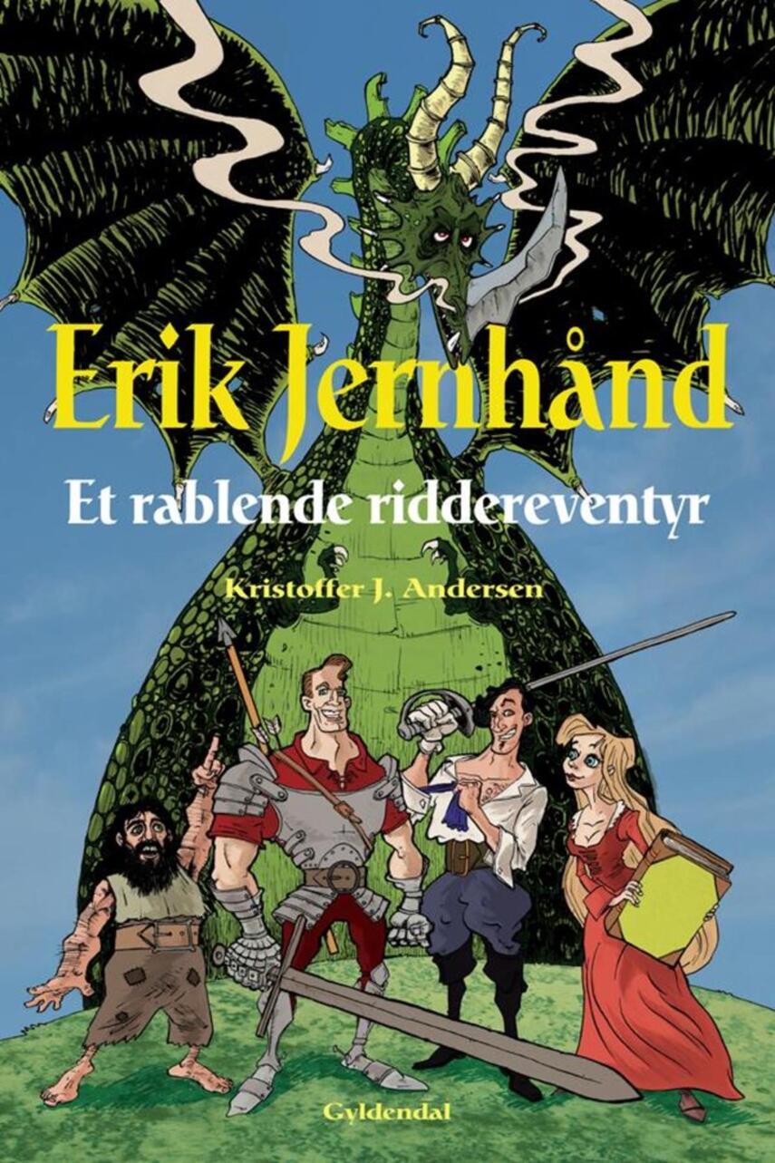 Kristoffer Jacob Andersen: Erik Jernhånd : et rablende riddereventyr