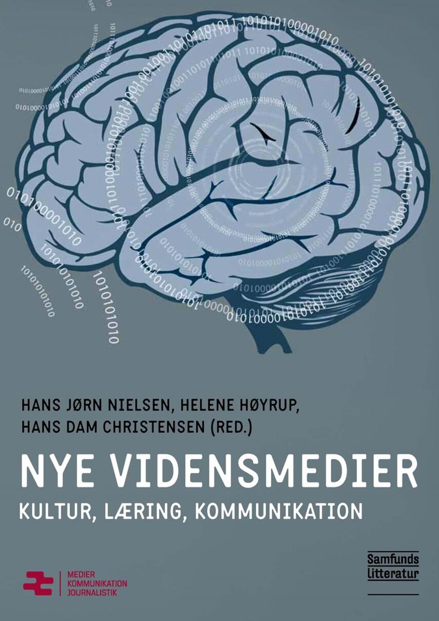 : Nye vidensmedier : kultur, læring, kommunikation