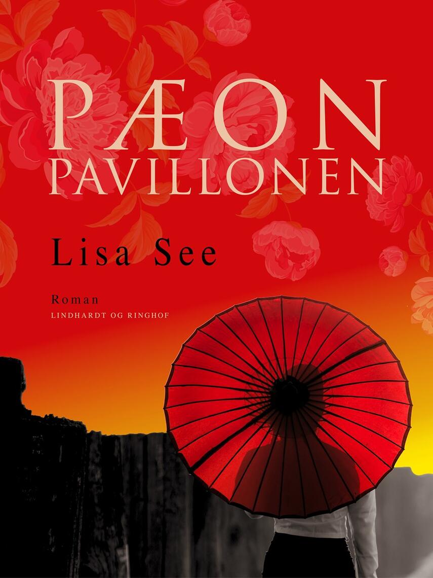 Lisa See: Pæonpavillonen : roman