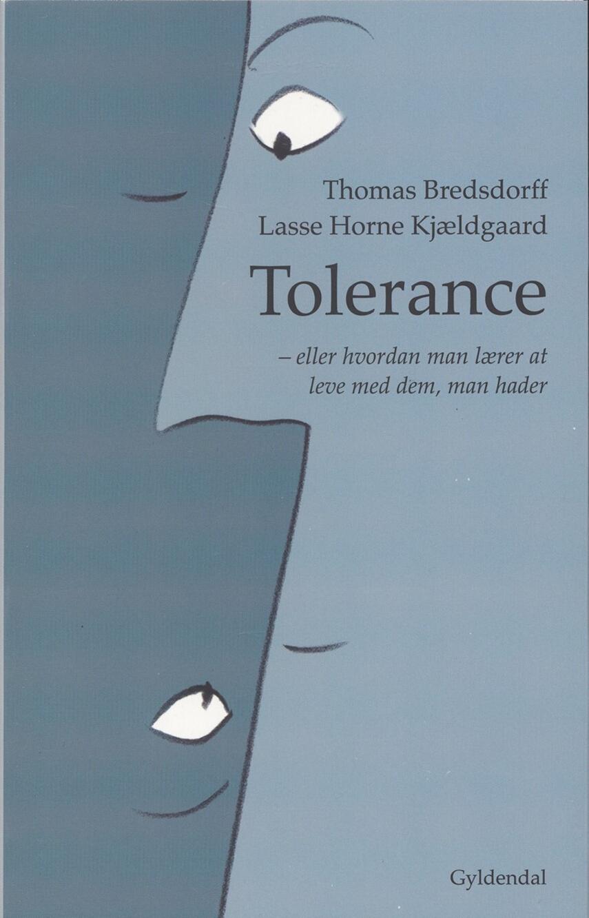 Thomas Bredsdorff, Lasse Horne Kjældgaard: Tolerance