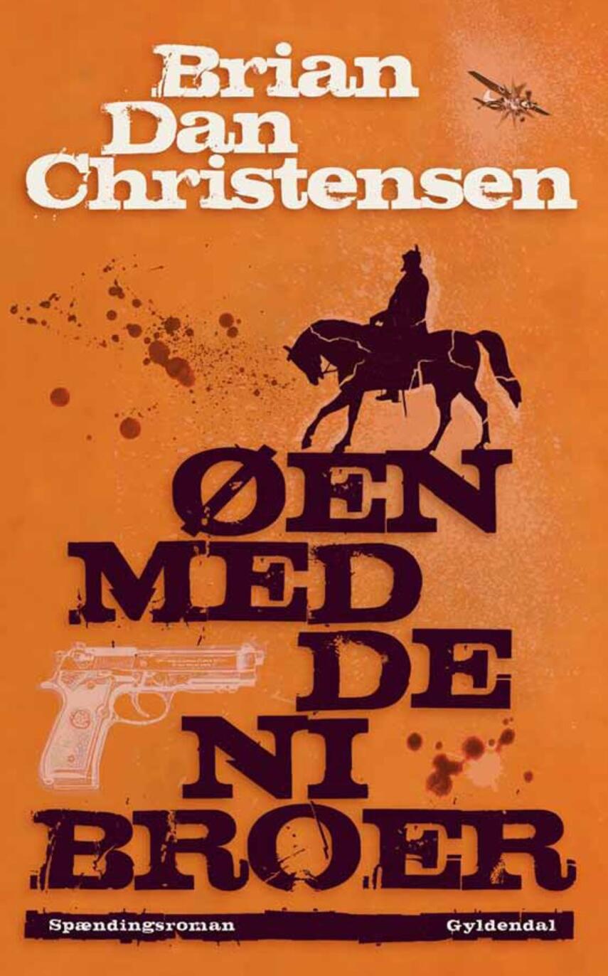 Brian Dan Christensen (f. 1970): Øen med de ni broer : spændingsroman