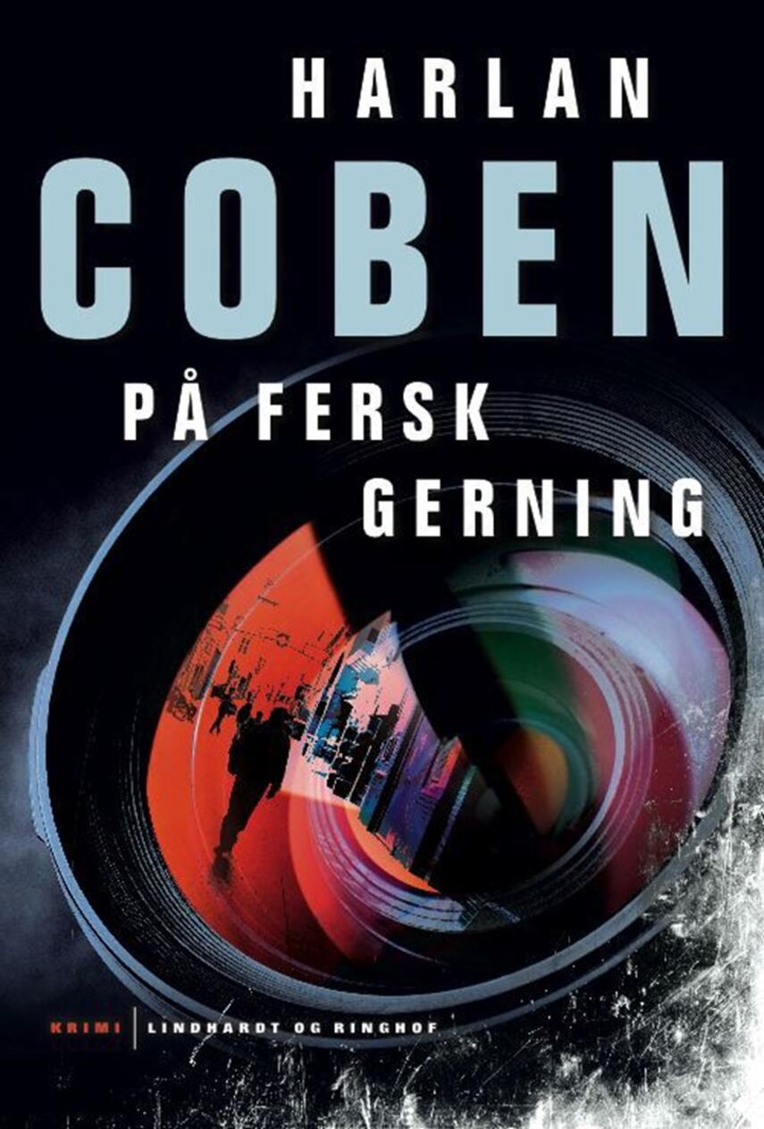 Harlan Coben: På fersk gerning : krimi