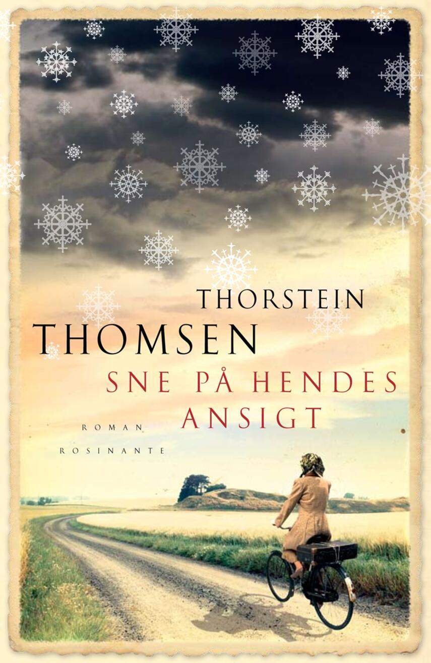 Thorstein Thomsen (f. 1950): Sne på hendes ansigt : roman