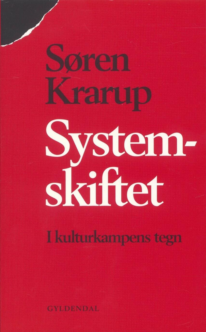 Søren Krarup: Systemskiftet