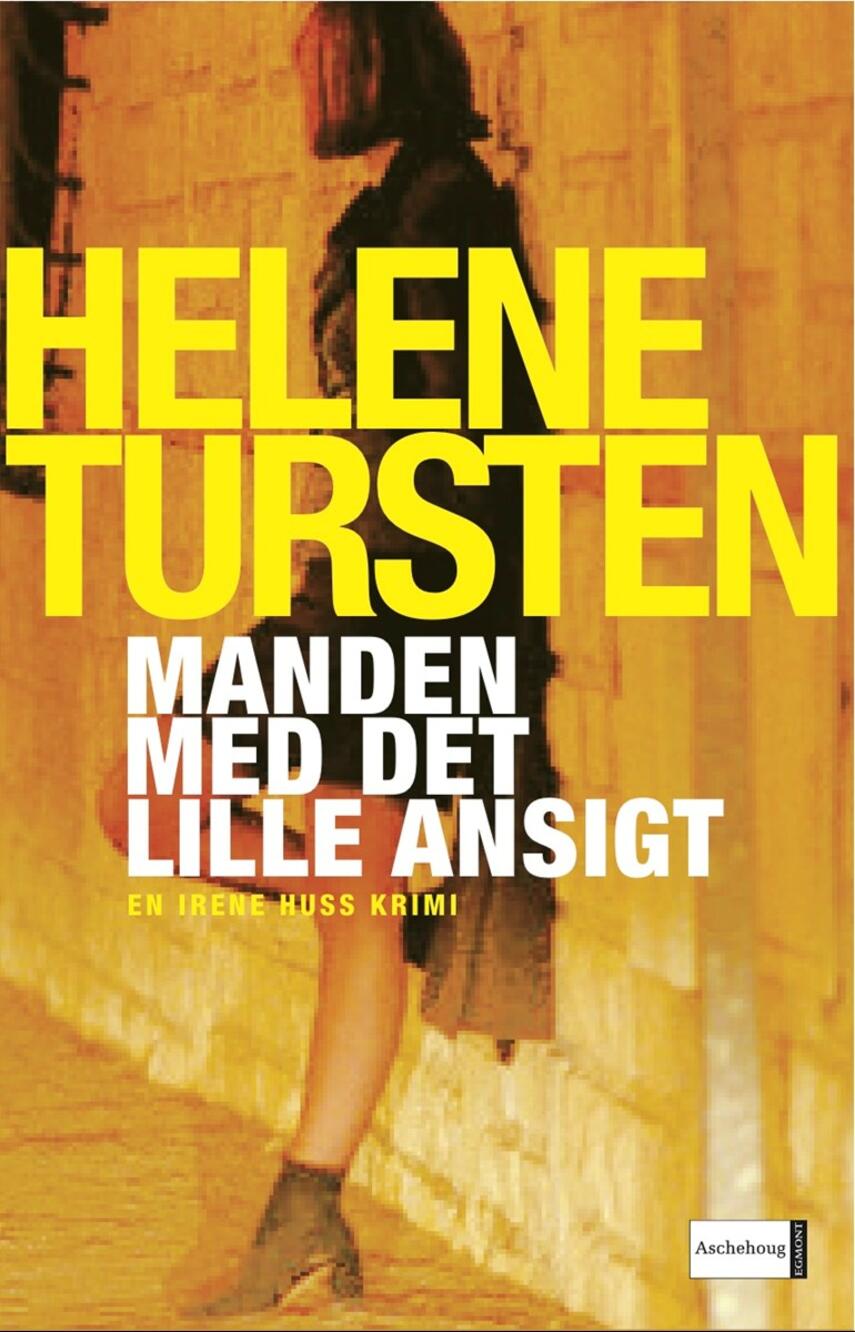 Helene Tursten: Manden med det lille ansigt