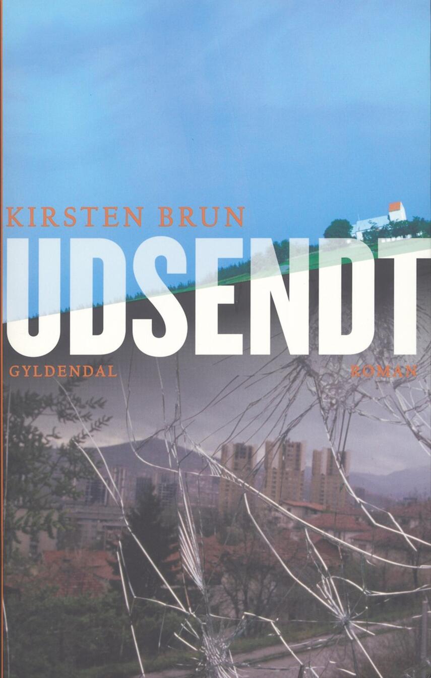 Kirsten Brun: Udsendt