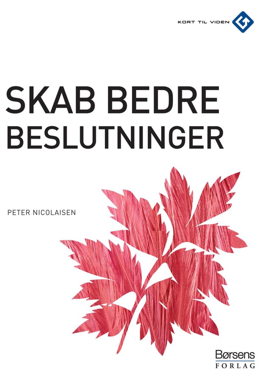 Peter Nicolaisen (f. 1964-10-28): Skab bedre beslutninger