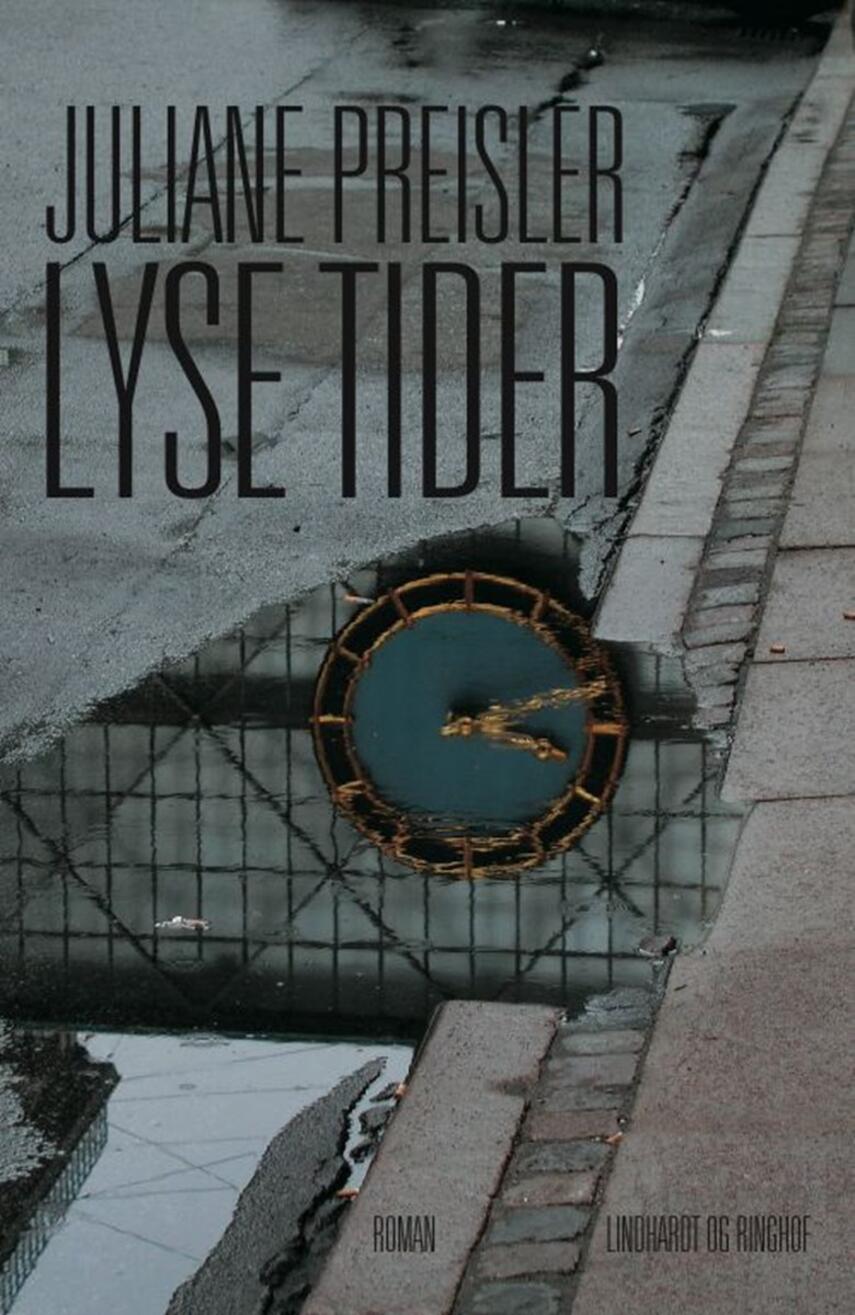 Juliane Preisler: Lyse tider : roman