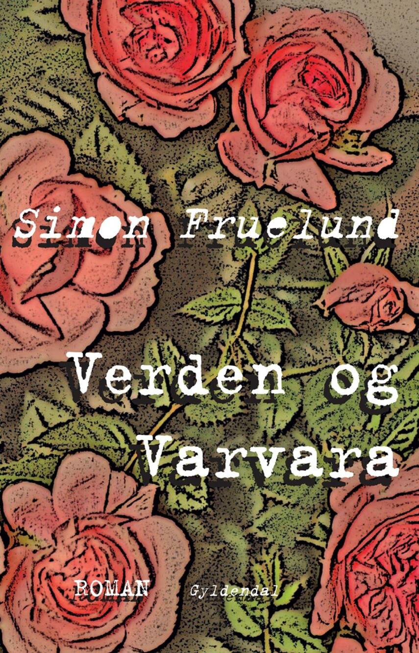 Simon Fruelund: Verden og Varvara