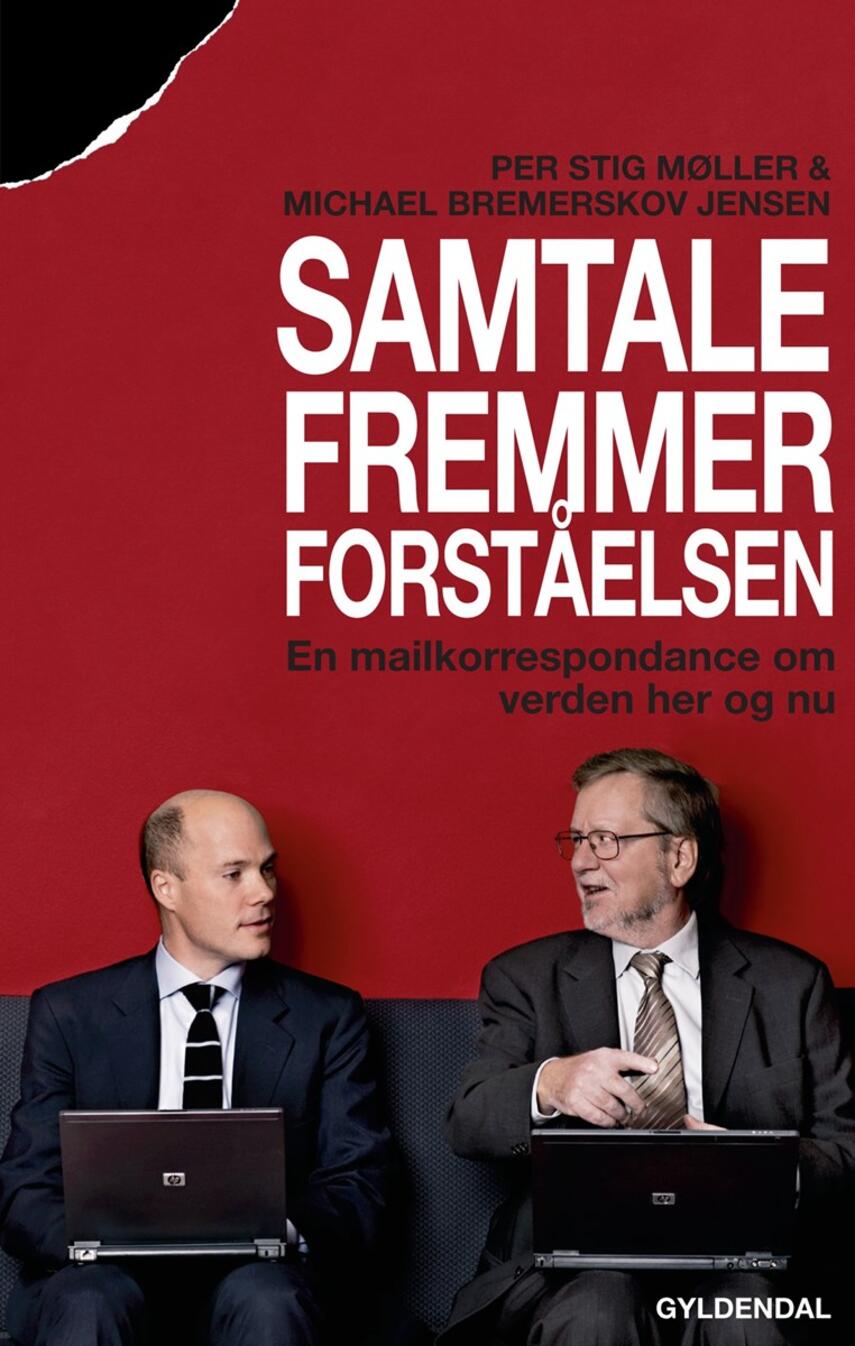 Michael Bremerskov Jensen: Samtale fremmer forståelsen