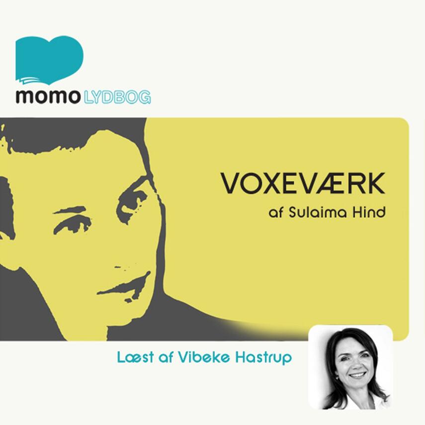 Sulaima Hind: Voxeværk