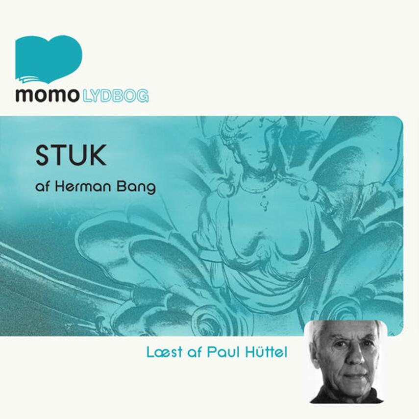 Herman Bang: Stuk