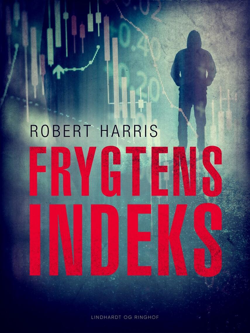 Robert Harris (f. 1957): Frygtens indeks