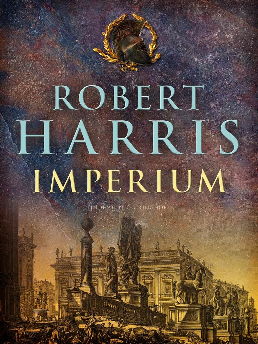 Robert Harris (f. 1957): Imperium : roman