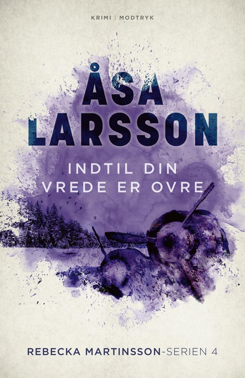 Åsa Larsson: Indtil din vrede er ovre