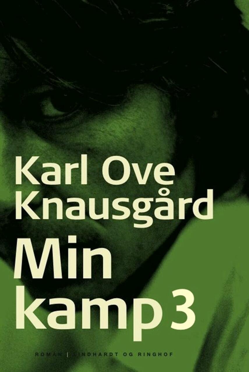 Karl Ove Knausgård: Min kamp : roman. 3. bog