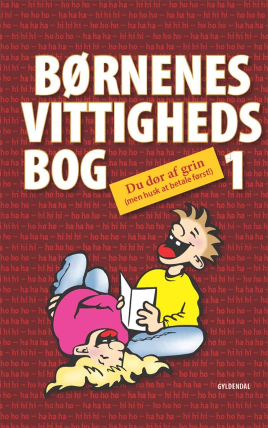 : Børnenes vittighedsbog 1 : du dør af grin (men husk at betale først!)