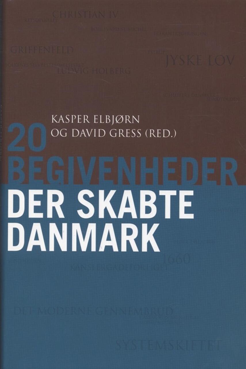 : 20 begivenheder der skabte Danmark