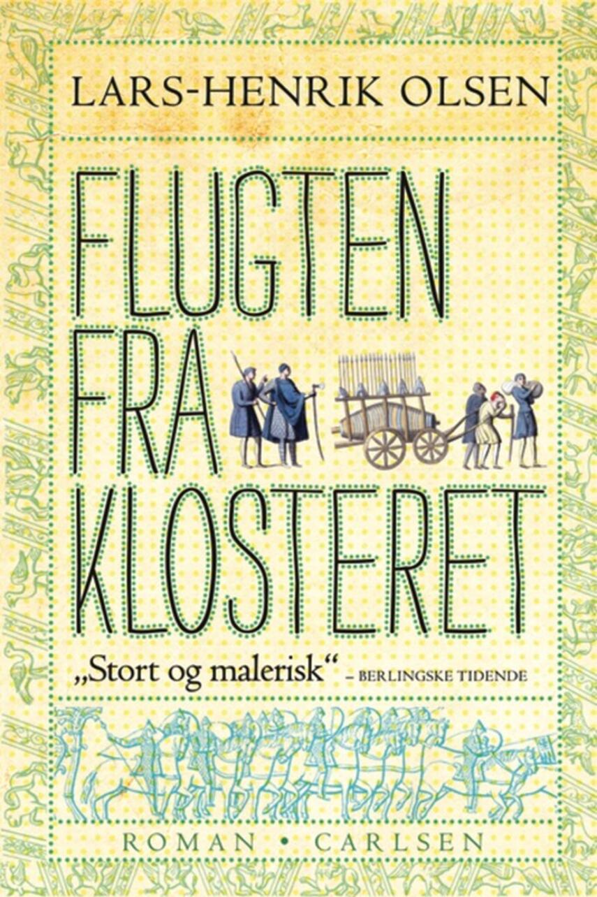 Lars-Henrik Olsen (f. 1946): Flugten fra klosteret (Ved Tobias Hertz)