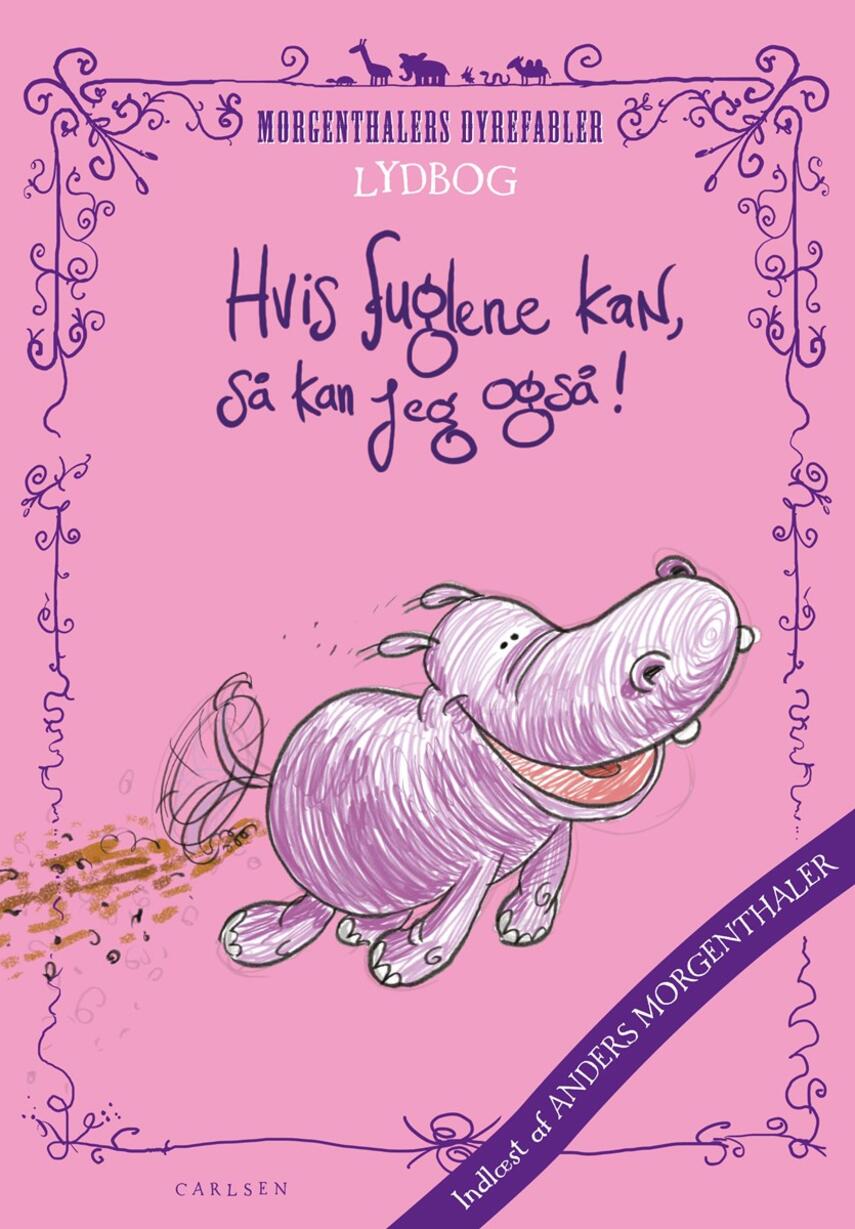 Anders Morgenthaler: Hvis fuglene kan, så kan jeg også!