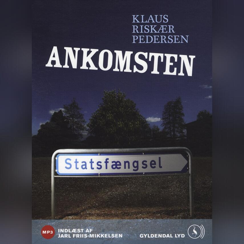 Klaus Riskær Pedersen: Ankomsten