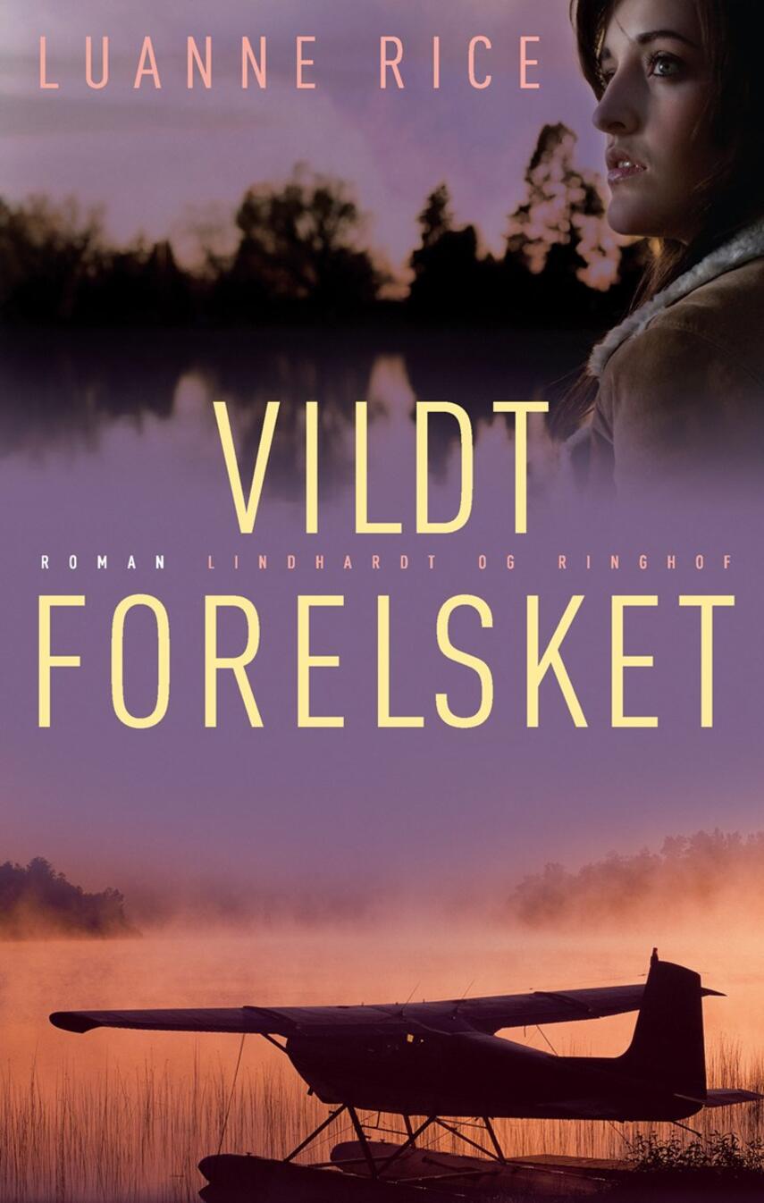 Luanne Rice: Vildt forelsket : roman