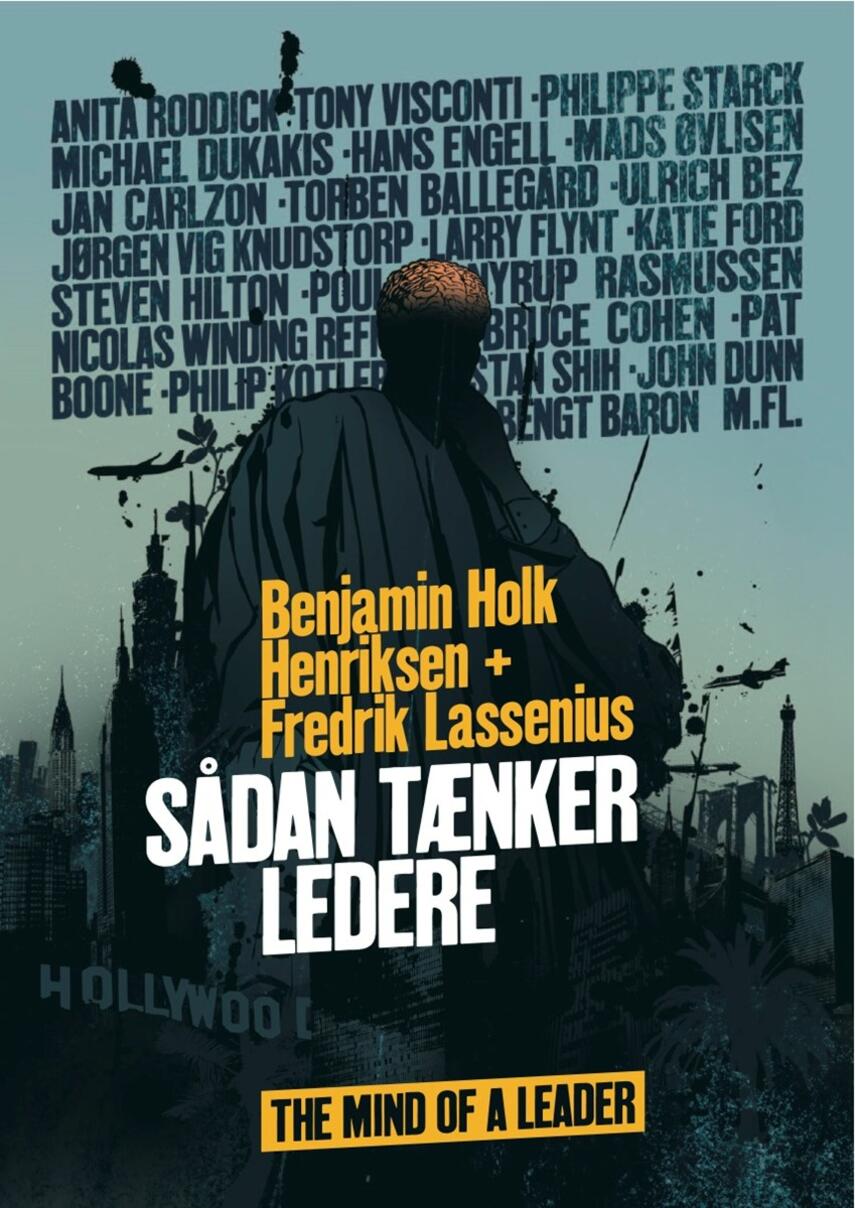 Fredrik Lassenius (f. 1972), Benjamin Holk Henriksen (f. 1973): Sådan tænker ledere : the mind of a leader
