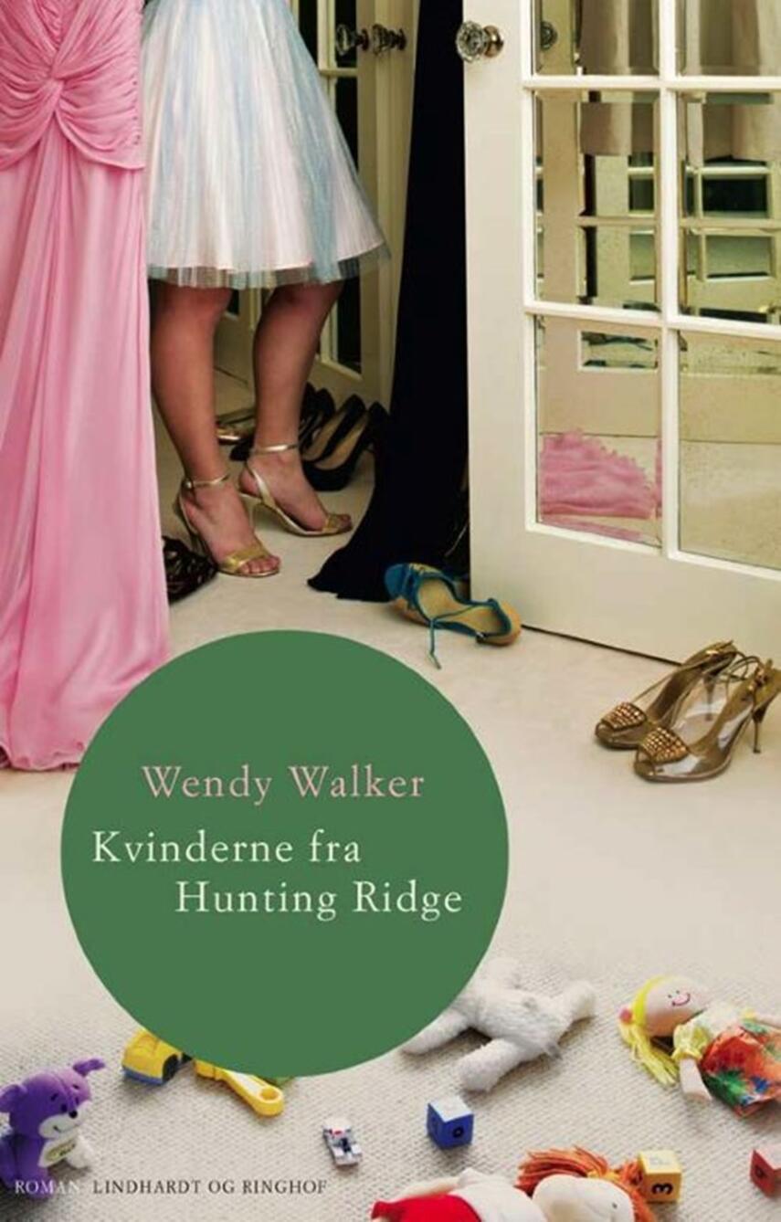 Wendy Walker: Kvinderne fra Hunting Ridge : roman