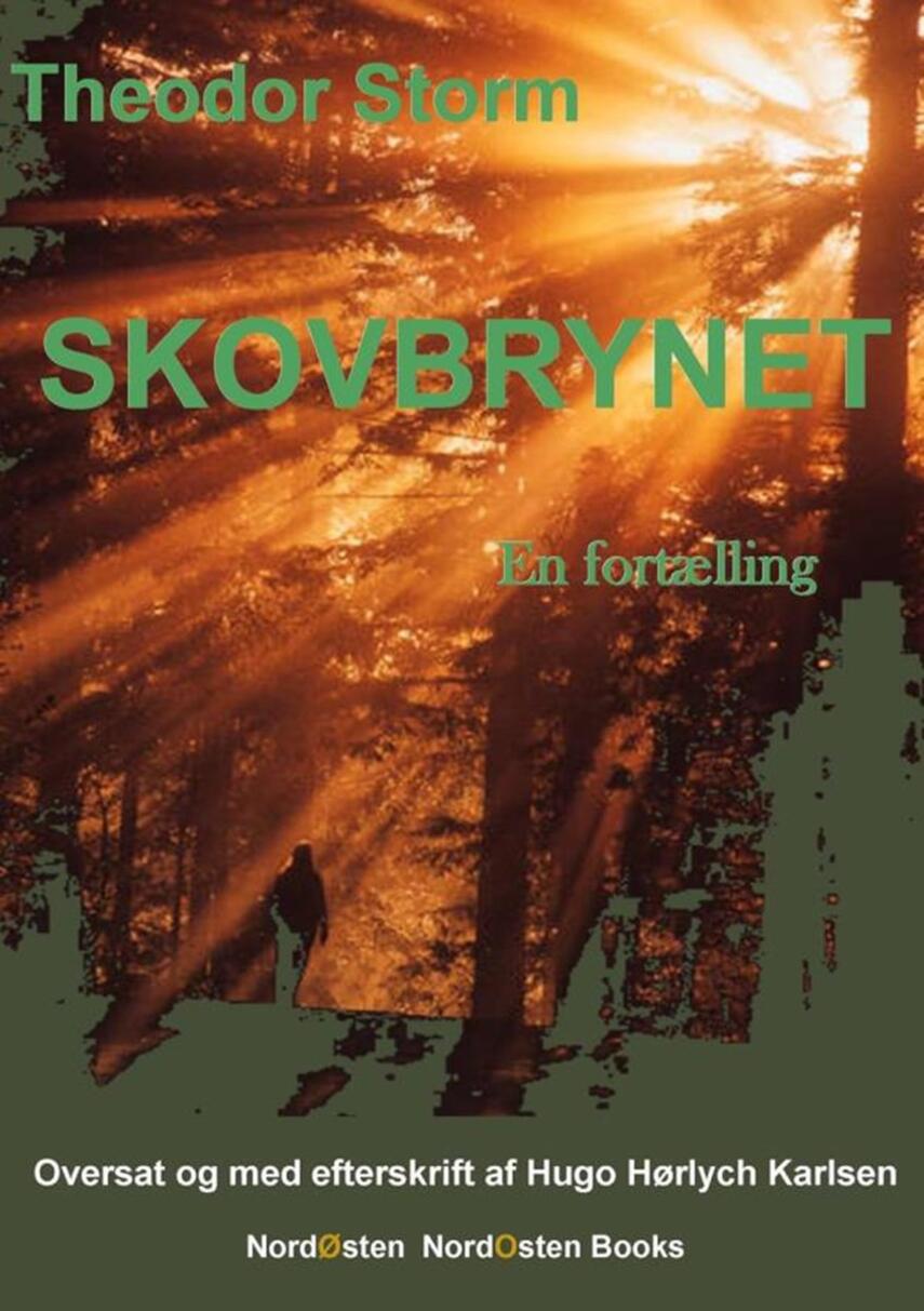 Theodor Storm: Skovbrynet : en fortælling