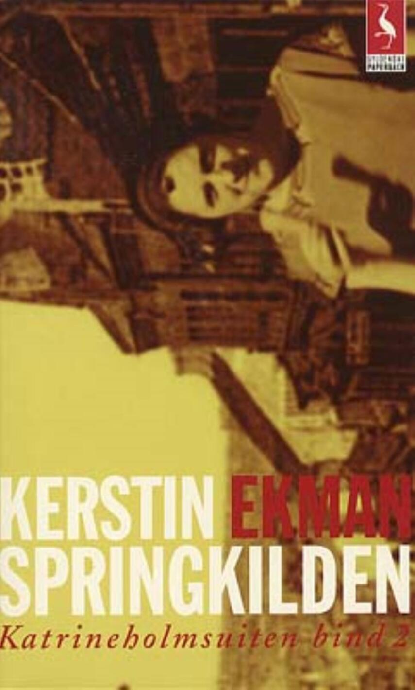 Kerstin Ekman: Springkilden