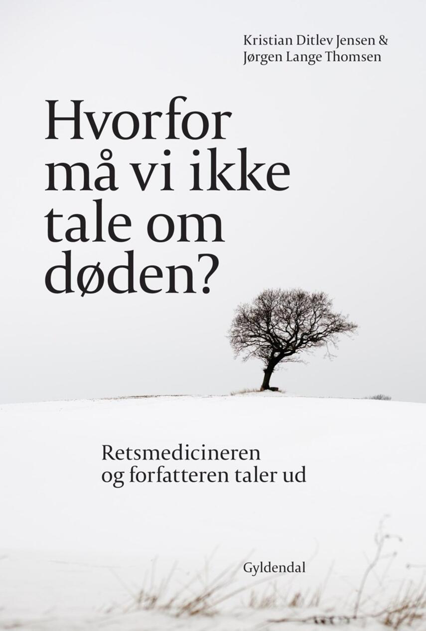 Kristian Ditlev Jensen (f. 1971), Jørgen Lange Thomsen: Hvorfor må vi ikke tale om døden?