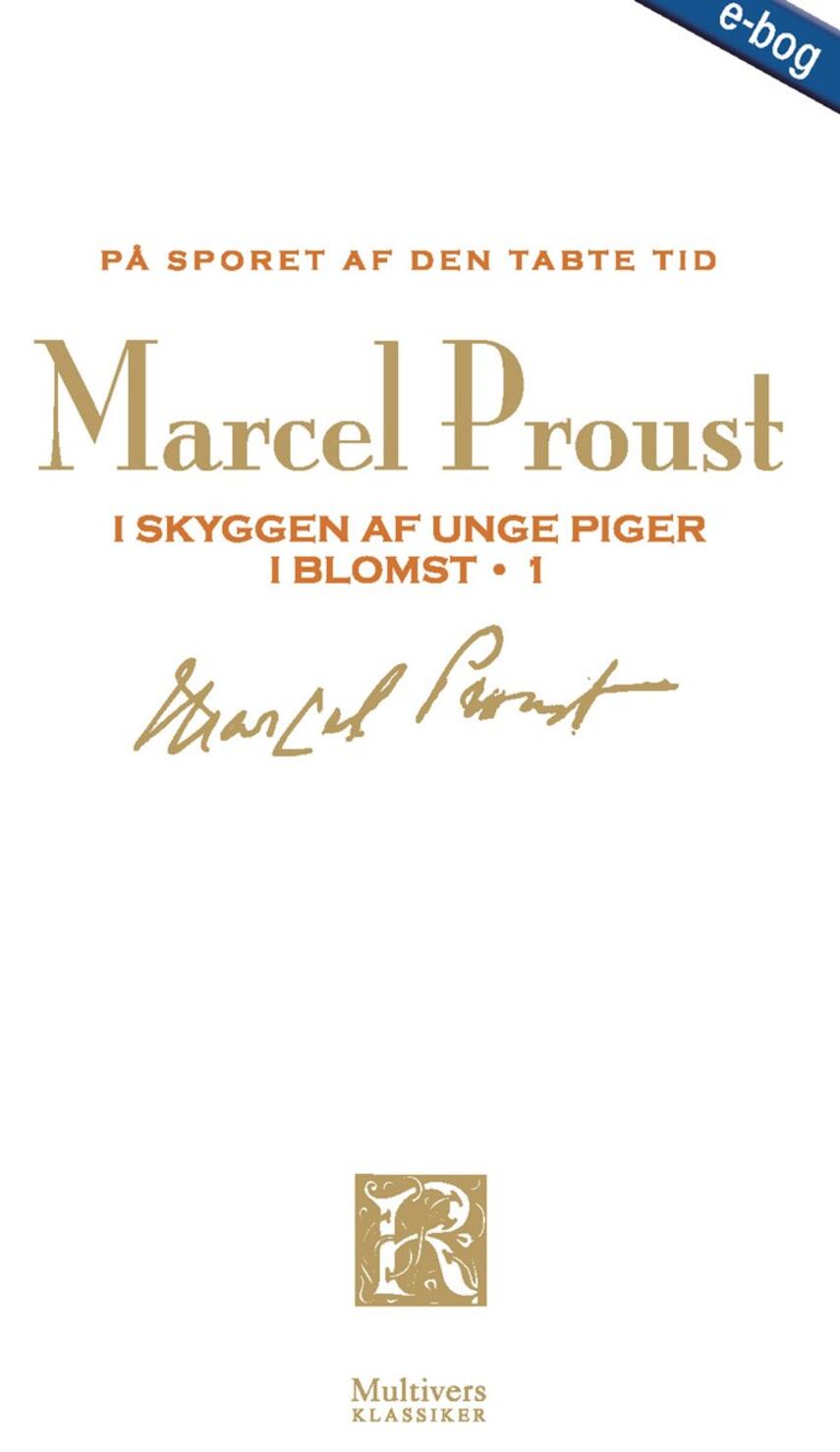 Marcel Proust: På sporet af den tabte tid. Bind 3, I skyggen af unge piger i blomst, 1