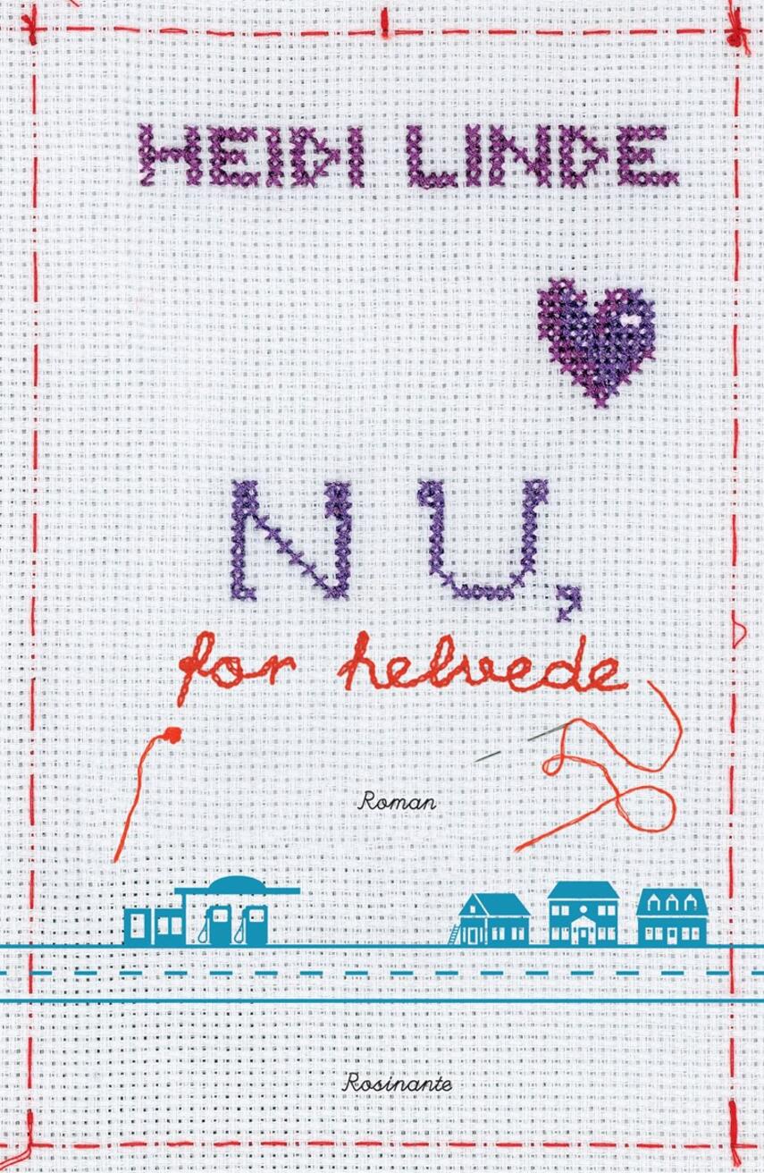 Heidi Linde: Nu, for helvede! : roman